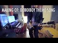 BoBoiBoy: Lagu Tema / Theme Song - The Making Of