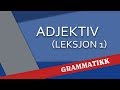 Norsk språk - Adjektiv (Leksjon 1)