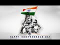 Independence Day Status 15th August Status Indian Freedom Fighters Status Whatsapp Status