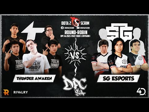 Thunder Awaken vs SG esports - DPC SA 2021/22 Tour 3: Division I - Round-Robin - Game Highlights