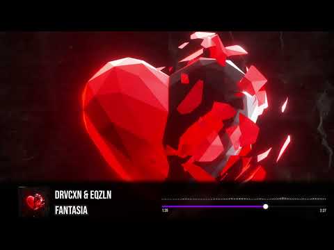 DRVCXN & EQZLN - Fantasia