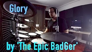 (Epic battle music) - Glory - 'The Epic BadGer'