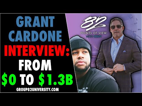 Grant Cardone Interview w/ DorianGroup82: From $0 To $1,300,000,000 Video