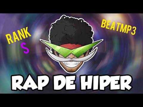 El rap de Hiper [Beatmp3 for YouTube] [RankS]