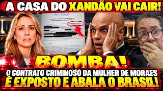 🚨A CASA DO CARECA CAIU! CONTRATO DE R$ 131 MILHÕES DA ESPOSA DE MORAES VEM À TONA NO CASO MASTER