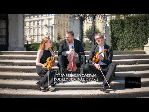 Thumbnail for Trio Serioso - Zoltán Kodály, Serenade for Two Violins and Viola op. 12 by Composer, Concert