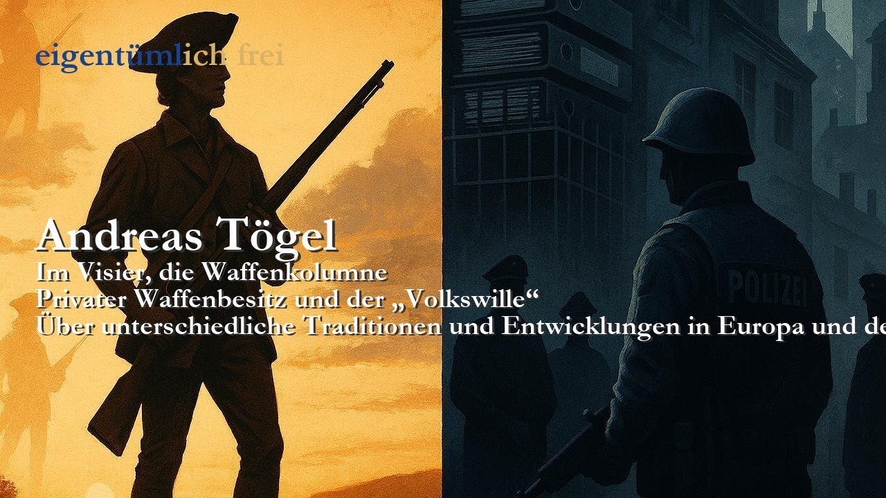 Andreas Tögel: Privater Waffenbesitz und der „Volkswille“ (Artikel der Woche)