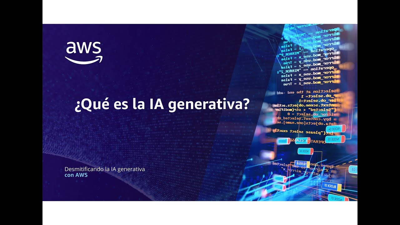 ¿Qué es la IA generativa? | Desmitificando la IA generativa con AWS