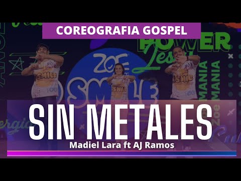 SIN METALES - Madiel Lara ft AJ Ramos I ZOE Dance (coreografia gospel)