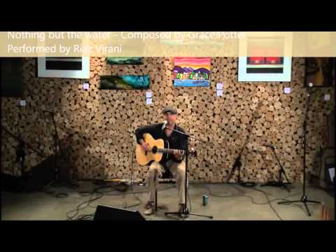 Nothing but the water - (Grace Potter Cover) - Riaz Virani: Live at the Streaming Cafe