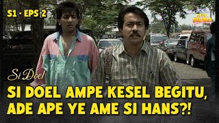 Download lagu Doel Keliatannye Marah Banget Nih Ame Si Hans | SI DOEL ANAK SEKOLAHAN - EPS 2 (4/5) mp3