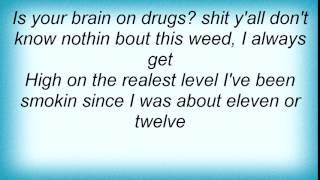 Bizzy Bone - Brain On Drugs Lyrics