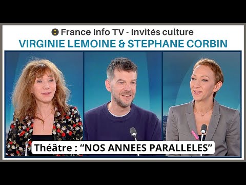 🎭🎶 STEPHANE CORBIN & VIRGINIE LEMOINE: show "Our parallel years"! – ITW: Isabelle Layer