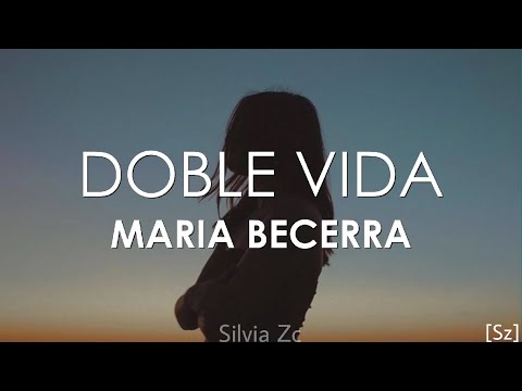 Maria Becerra - Doble Vida (Letra)