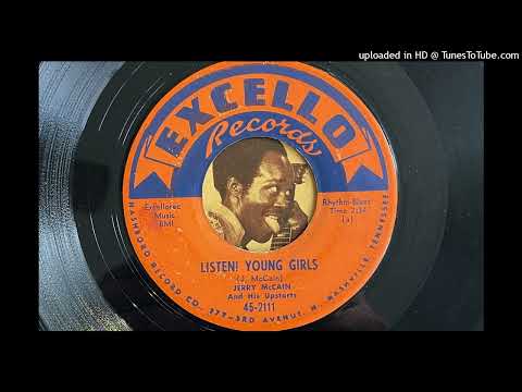 Jerry McCain and His Upstarts - Listen! Young Girls (Excello) 1957