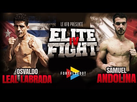 Osvaldo Leal Labrada VS Samuel Andolina [Elite Fight 4 - Kickboxing pro]
