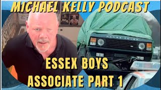ESSEX BOYS associate Michael Kelly Interview #podc