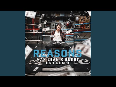 Reasons (ESH Remix)