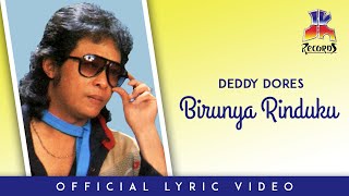 Download lagu Deddy Dores - Birunya Rinduku mp3 Download lagu Deddy Dores - Birunya Rinduku mp3
