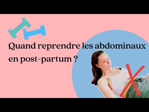 Quand reprendre les abdominaux en post-partum ?