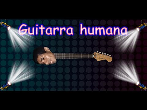 Pixmarte - Guitarra humana Video