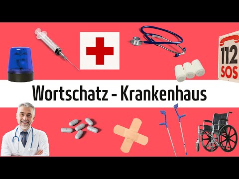 Deutsch lernen - Wortschatz: Krankenhaus