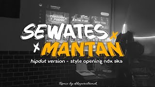 Download lagu SEWATES MANTAN ( HIPDUT VERSION ) - LAVORA Ft. Sasa Salsabila  mp3