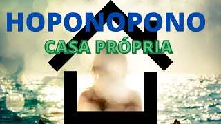HOPONOPONO CONQUISTA DA SUA CASA PRPRIA