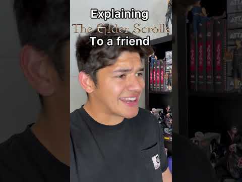 Explaining The Elder Scrolls to a Friend