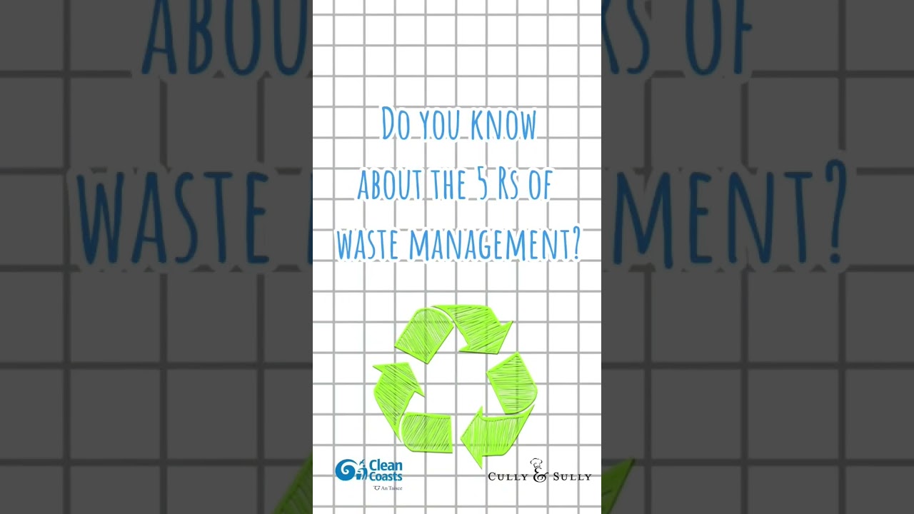 Learn the 5 Rs of Waste Management with #CleanCoasts and @Cullyandsully ahead of #BigBeachClean23