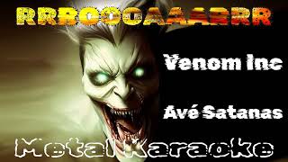 Venom Inc – Avé Satanas {Karaoke version — Instrumental with lyrics}