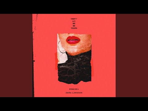 Video thumbnail for Don't Let Me Be Yours (Black Chiney Remix)