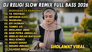 Download lagu DJ RELIGI SLOW REMIX FULL BASS TERBARU 2026 || DJ MARHABAN YA RAMADHAN | DJ YA THOYBAH mp3