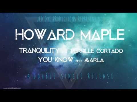 HOWΔRD MΔPLE - TRΔNQUILITY  (feat. Pernille Cortado)