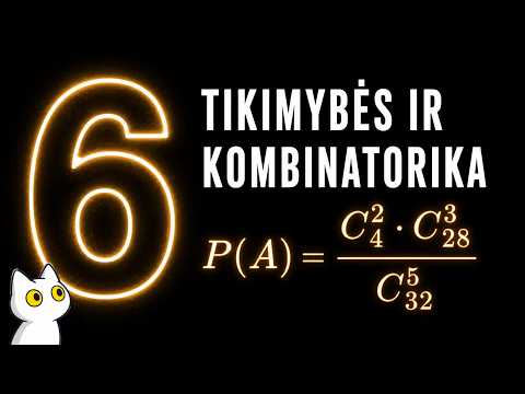 Pasiruošk VBE 2 - pamoka 6 - tikimbyės ir kombinatorika (garsas pasitaiso nuo 13 min)