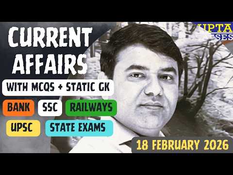 Today current affairs | 18th February 2026 Part-25 | Daily Current Affairs | UP-SI SPECIAL SSC EXAM