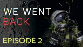 We Went Back - 4K - Episode 2