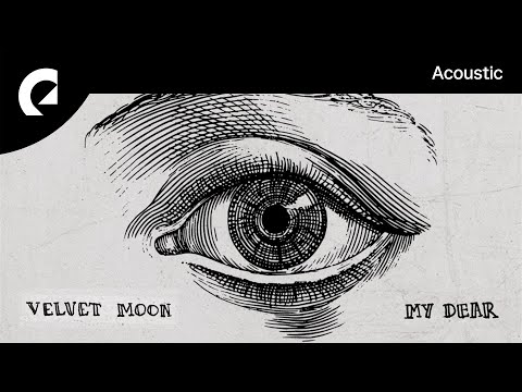 Velvet Moon - My Dear