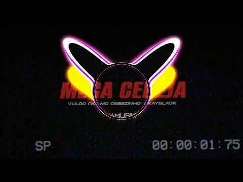 Vulgo FK, Kayblack e MC Cebezinho - Meca Cereja (Prod. Pedro Lotto)