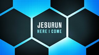 Jesurun, Here I Come