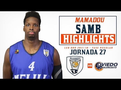 HIGHLIGHTS | Mamadou Samb vs Unión Financiera Oviedo (ORO 17/18 - J27)