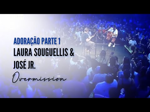 Laura Souguellis e José Jr - Em ti + Isaías 9 + Visceral | OVERMISSION Parte 1 #josejr #emti #louvor