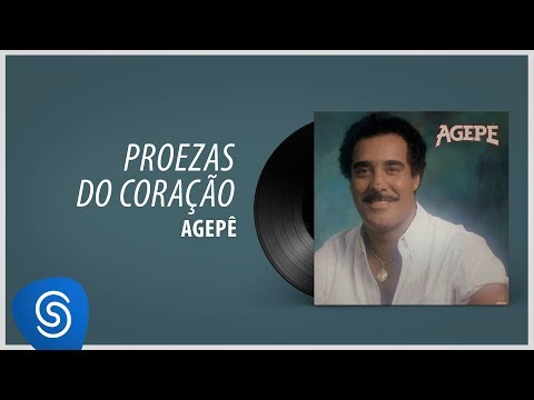 Nas Proezas Do Coração - Agepê