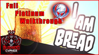 I Am Bread | Full Platinum Walkthrough