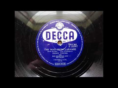 Jimmy Young - The Man From Laramie (1955 Decca F.10597 a-side) 78rpm rip