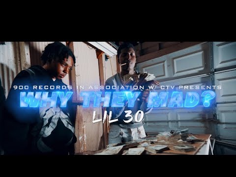 Lil 30 - Why they mad (Official Music Video)