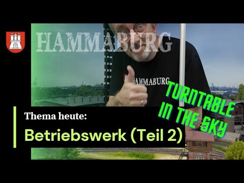 Hammaburg - Depot Part 2 - The turntable (turntable in the sky)