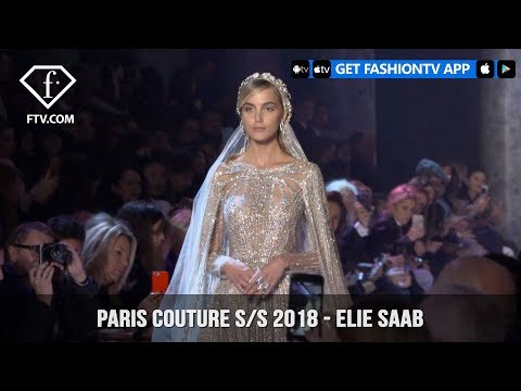 Elie Saab Trends Paris Haute Couture Spring/Summer 2018 | FashionTV | FTV