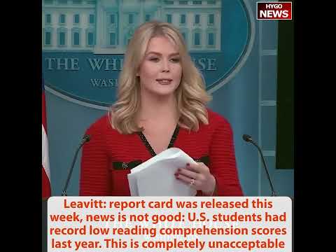 Leavitt: U.S students record low reading comprehension unacceptable; Trump inflation 1.9% first term