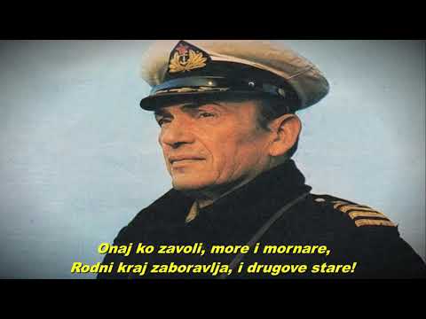 More i mornari - Sea and sailors (Yugoslav navy song)